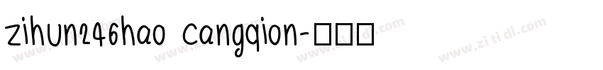 zihun246hao cangqion字体转换